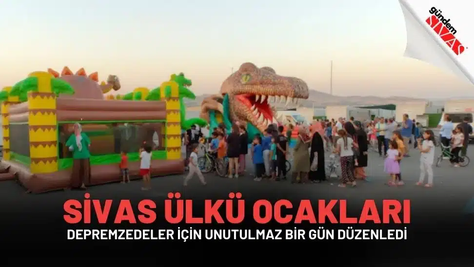 Sivas Ulku Ocaklari Depremzedeler Icin Unutulmaz Bir Gun Duzenledi jpg | Gündem Sivas™ Haber