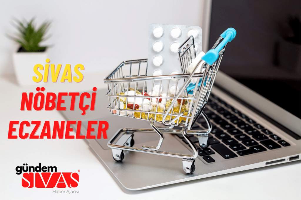 Sivas Nöbetçi Eczaneler
