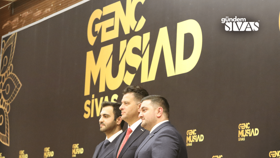 Iste Genc MUSIAD Sivasin Yeni Baskani 6 | Gündem Sivas™ Haber